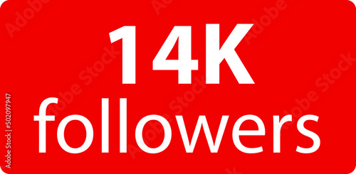 14k followers Red vector icon, subscribers sign, stamp, logo or button illustration.