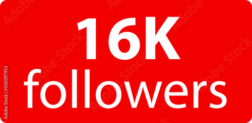 16k followers Red vector icon, subscribers sign, stamp, logo or button illustration.