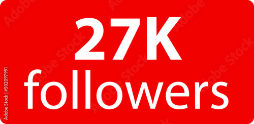 27k followers Red vector icon, subscribers sign, stamp, logo or button illustration.