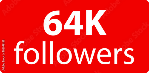 64k followers Red vector icon, subscribers sign, stamp, logo or button illustration.