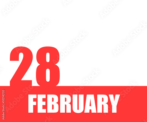 February. 28th day of month, calendar date. Red numbers and stripe with white text on isolated background.