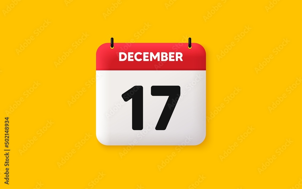 Calendar date 3d icon. 17th day of the month icon. Event schedule date. Meeting appointment time. Agenda plan, December month schedule 3d calendar and Time planner. 17th day day reminder. Vector Calendar date 3d icon. 17th day of the month icon. Event schedule date. Meeting appointment time. Agenda plan, December month schedule 3d calendar and Time planner. 17th day day reminder. Vector