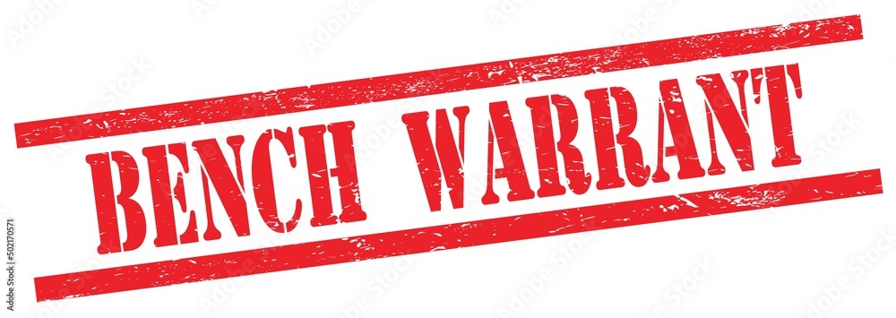 BENCH WARRANT text on red grungy rectangle stamp. BENCH WARRANT text on red grungy rectangle stamp.