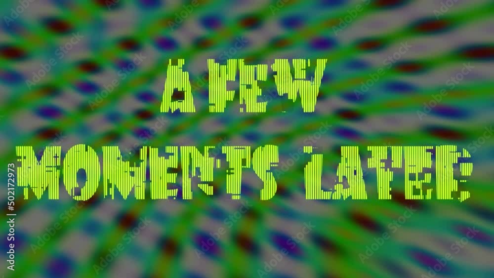 A few moments later template .