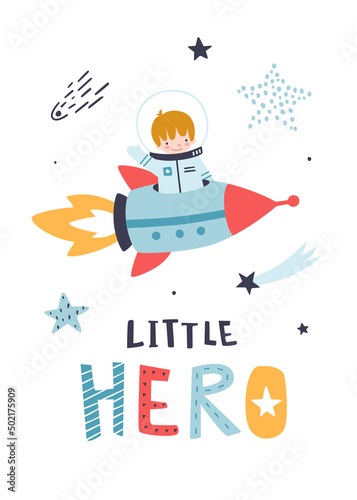 Space poster with little astronaut flying on the rocket. Cute cosmic print with baby boy on the spaceship and lettering.