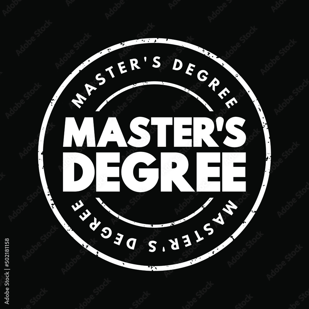Master's Degree - academic degree awarded by universities or colleges upon completion of a course of study, text concept stamp