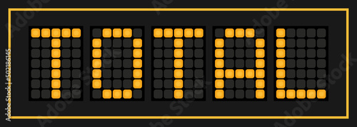 Orange color led in word total on black background