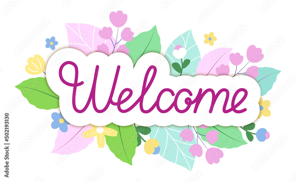 Welcome lettering text with flower background. Vector Illustration
Welcome lettering text with flower background. Vector Illustration