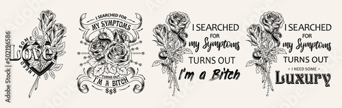 Set of black and white vintage labels with roses, dollar sign, chains with rhinestones, text, quotes. Vector monochrome illustration. T-shirt design.