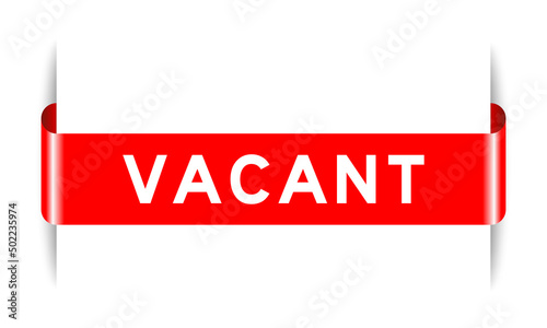 Red color inserted label banner with word vacant on white background