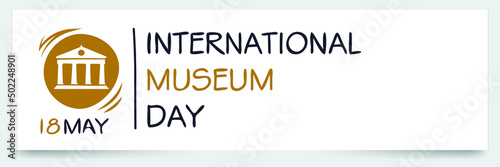 International Museum Day, held on 18 may.