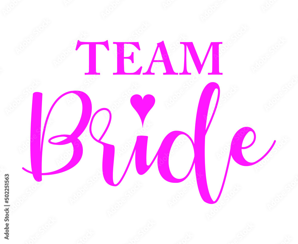 Team Bride pink quote with heart on white. For t-shirts, wedding decoration. Vector text. Bachelorette party calligraphy invitation card, banner or poster graphic design lettering vector element. Team Bride pink quote with heart on white. For t-shirts, wedding decoration. Vector text. Bachelorette party calligraphy invitation card, banner or poster graphic design lettering vector element.