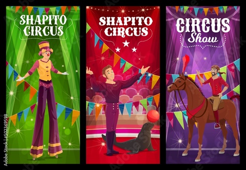 Shapito circus seal trainer, acrobat and horse rider characters vector banners of carnival show. Funfair or amusement park cartoon performers on circus big top tent stage with lights and flags