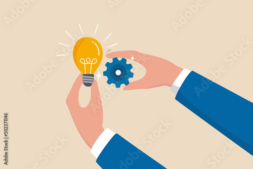 Implement business idea, development process or project implementation, new innovation, optimization or solution concept, businessman hand holding lightbulb idea implementing cogwheel to make it work.
