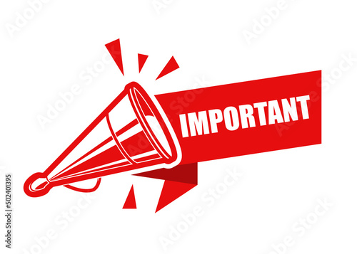 Important sign, banner with old tin megaphone or loudspeaker, importance announcement icon, vector