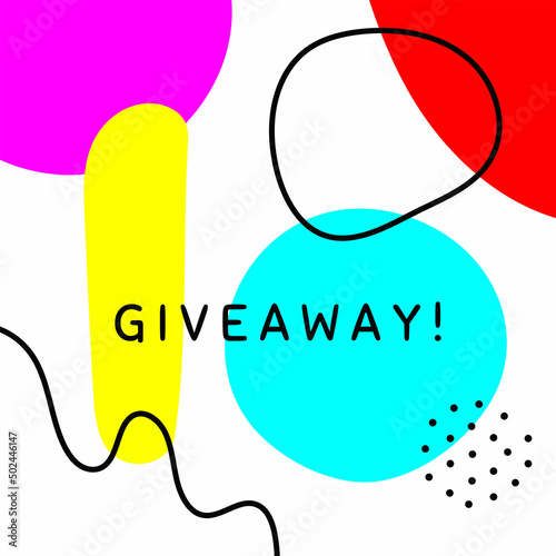 Bright abstract background drawn by hand. Modern square template with text Giveaway ! Simple vector illustration.