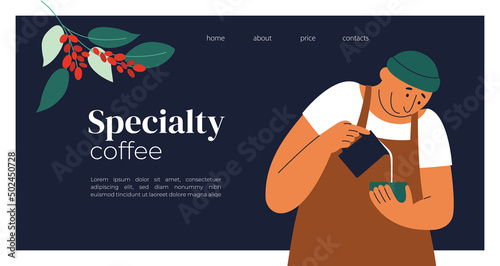 Layout template specialty coffeehouse. Happy barista making coffee latte art. Male character preparing cappuccino. Branch of coffee tree, leaves and berry. Vector illustration, banner, poster, flyer