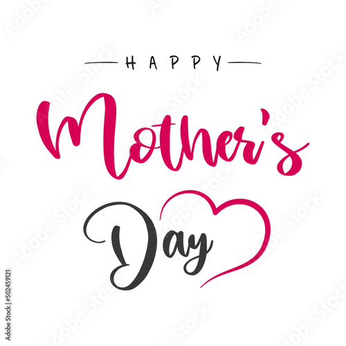 Happy mother's Day lettering with heart. Vector illustration