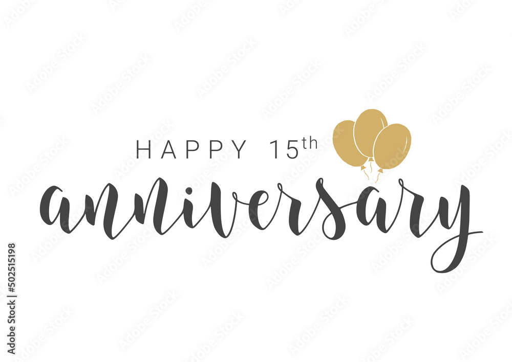 Vector Illustration. Handwritten Lettering of Happy 15th Anniversary. Template for Banner, Card, Label, Postcard, Poster, Sticker, Print or Web Product. Objects Isolated on White Background. - obrazy, fototapety, plakaty 