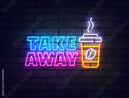 Take Away coffee neon sign, bright signboard, light banner. Take Away logo neon, emblem. Vector illustration