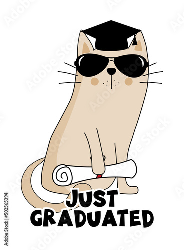 Just graduated -  funny graduation phrase with proud cat.