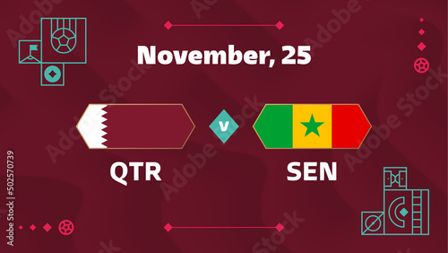 Qatar vs Senegal, Football 2022, Group A. World Football Competition championship match versus teams intro sport background, championship competition final poster, vector illustration. photo