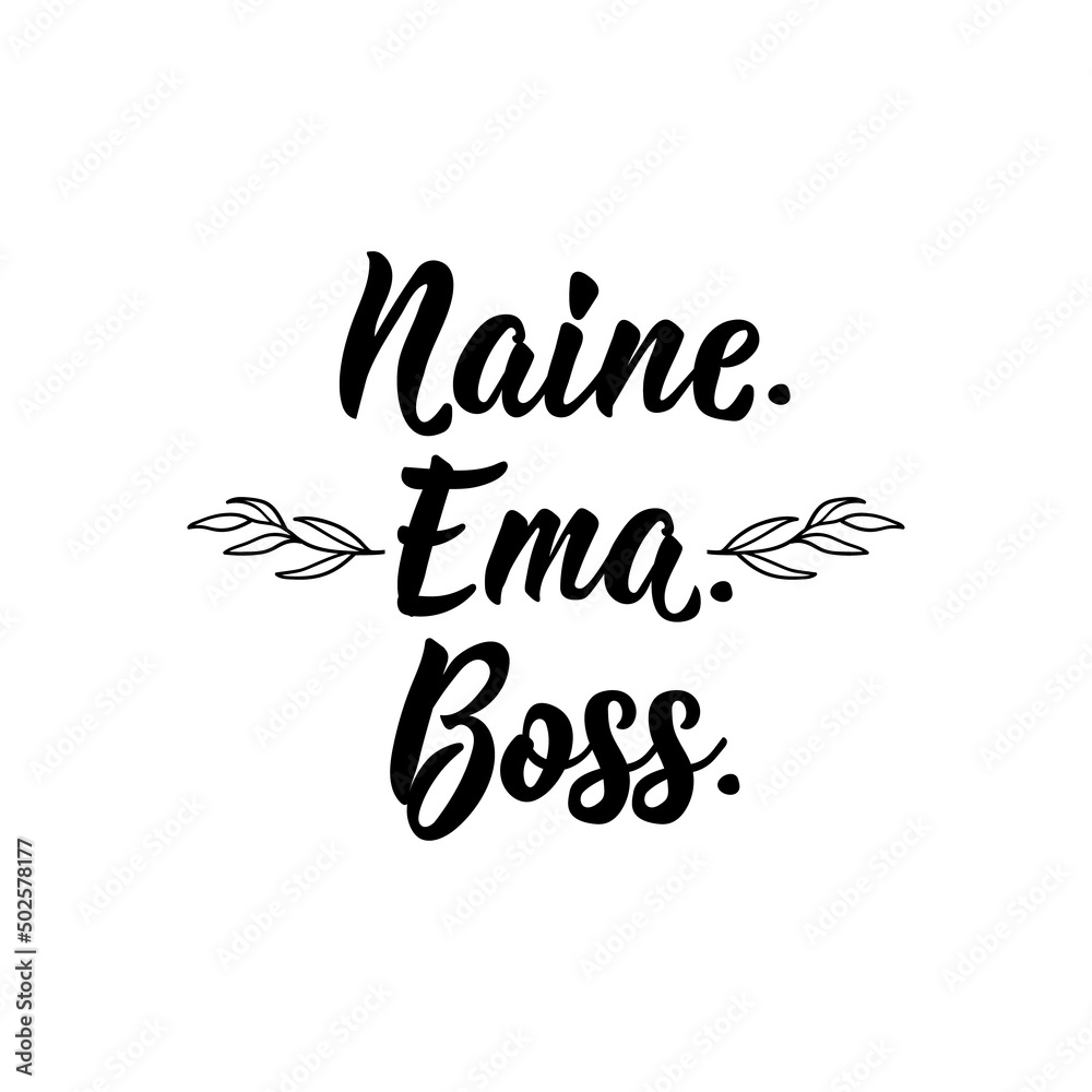 Translation from Estonian: Wife. Mom. Boss. Vector illustration. Lettering. Ink illustration.