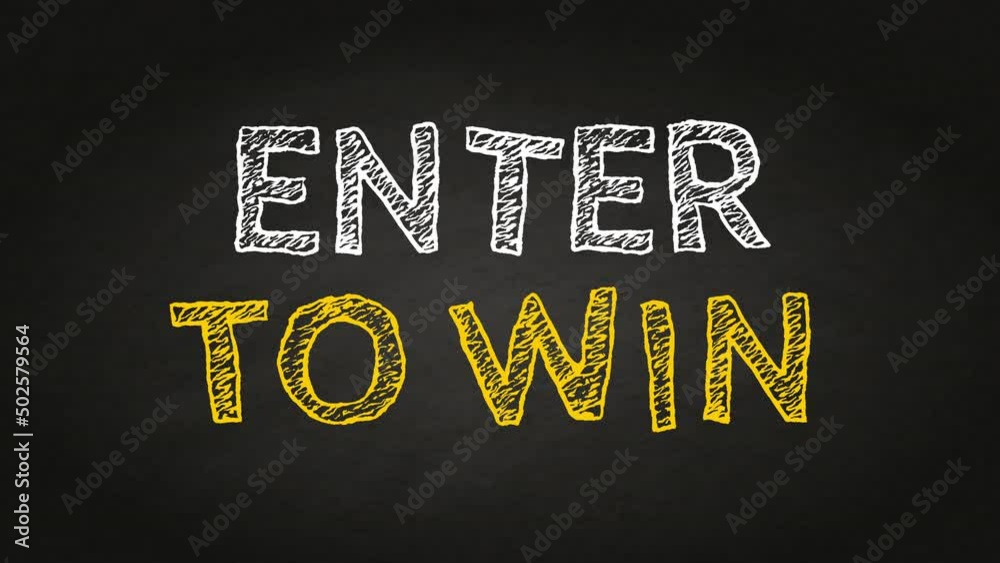 enter to win text concept - Hand drawing text on blackboard. Stop motion animation. sketch text