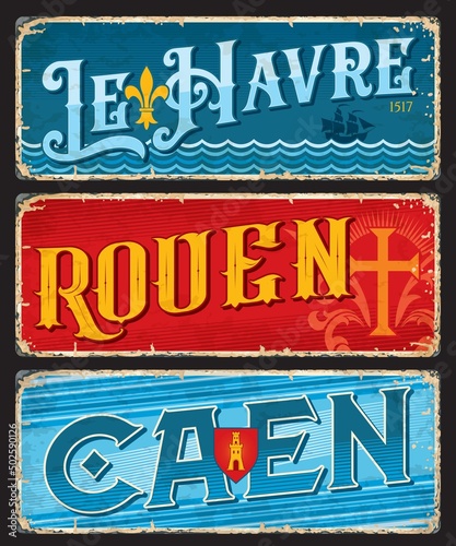 Le Haver, Rouen, Caen french city travel stickers and plates. European city travel vector plates, France vacation destination memories vintage tin signs or postcard with antique Coat of Arms symbols
