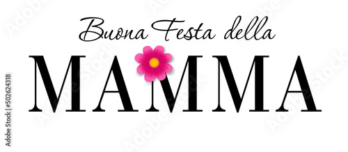 Happy Mother's Day, Italian language. Retro style. Text Buona Festa della Mamma - Happy Mothers Day, festive holiday of Mom. Isolated abstract graphic design template. Roman lettering with pink flower