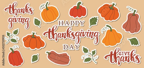 Set of Thanksgiving stickers. Collection of cute pumpkins and calligraphy. Holiday design elements for posters, invitations, covers, banners, placards and brochures.Vector illustration.