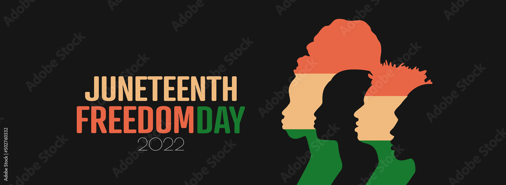 Juneteenth Freedom Day 2022 banner.