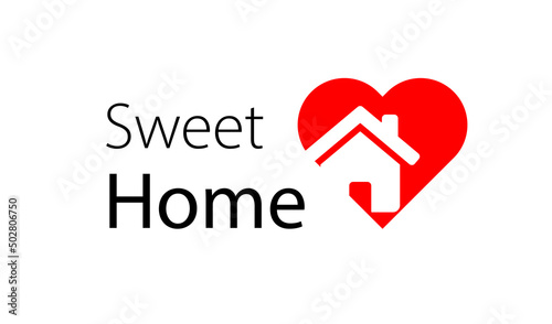 Sweet home. Vector illustration of home comfort logo. Red heart.
