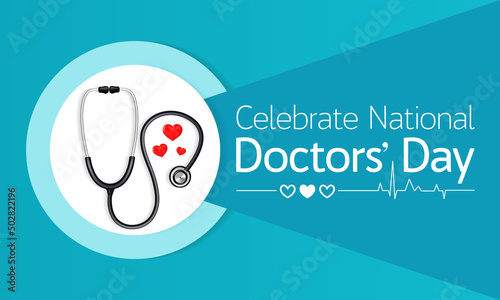 National Doctors' Day is a day celebrated to recognize the contributions of physicians to individual lives and communities. The date may vary from nation to nation, Vector illustration