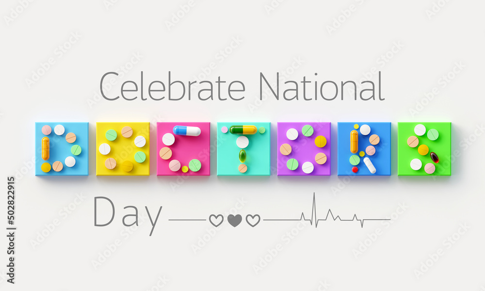 National Doctors' Day is a day celebrated to recognize the contributions of physicians to individual lives and communities. The date may vary from nation to nation. 3D Rendering National Doctors' Day is a day celebrated to recognize the contributions of physicians to individual lives and communities. The date may vary from nation to nation. 3D Rendering