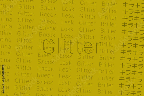 Word Glitter in languages of world. Logo Glitter on Dahlia yellow color photo