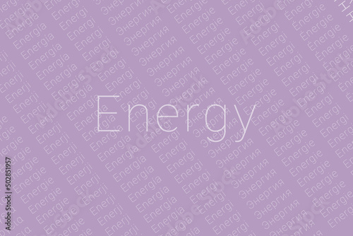Word Energy in languages of world. Logo Energy on colorful background
