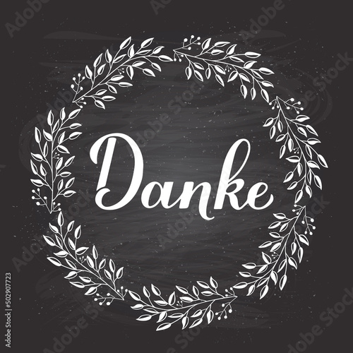 Thank you calligraphy hand lettering in German language. Chalkboard background and floral wreath frame. Vector template for wedding thank you card, tag, banner, poster, label, etc