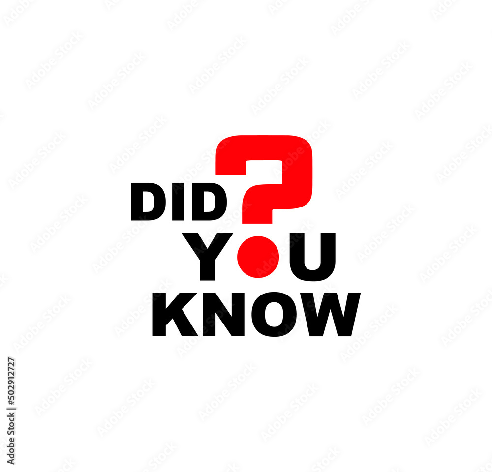 did you know sign on white background did you know sign on white background