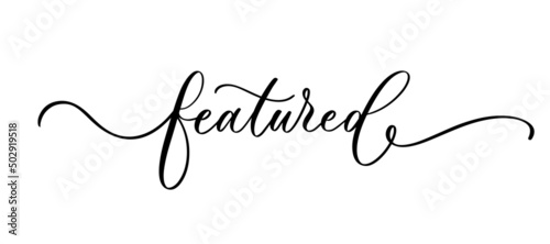 Featured - typography lettering quote, brush calligraphy banner with thin line.