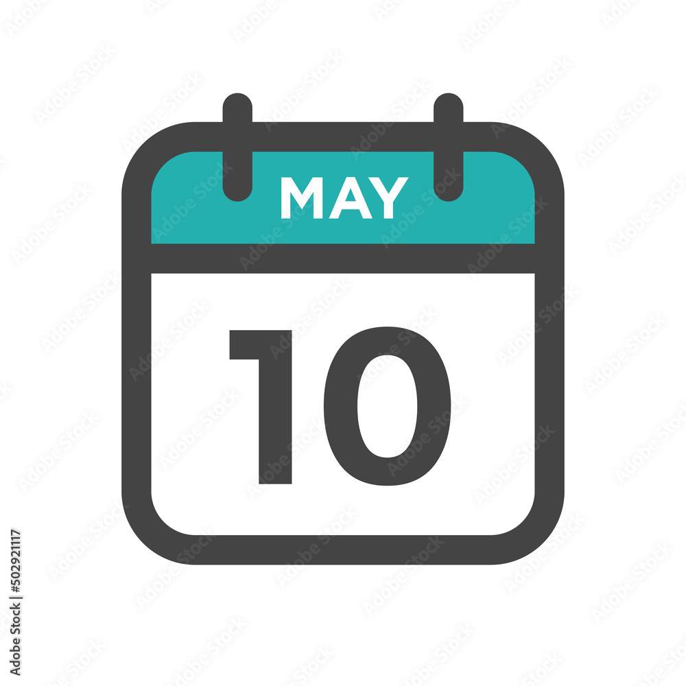 May 10 Calendar Day or Calender Date for Deadlines or Appointment May 10 Calendar Day or Calender Date for Deadlines or Appointment