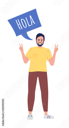 Guy speaking spanish language semi flat color vector character with speech bubble. Standing figure. Full body person on white. Simple cartoon style illustration for web graphic design and animation