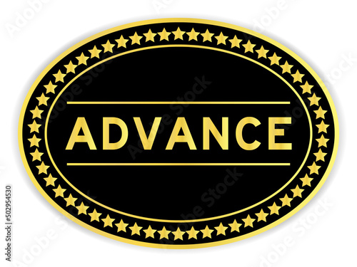 Black and gold color oval label sticker with word advance on white background
