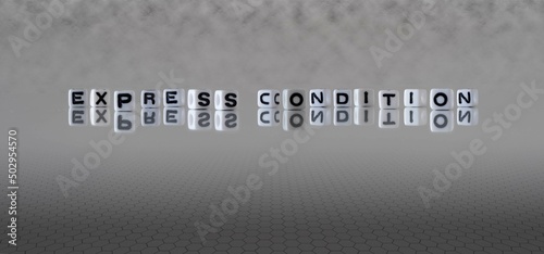 express condition word or concept represented by black and white letter cubes on a grey horizon background stretching to infinity