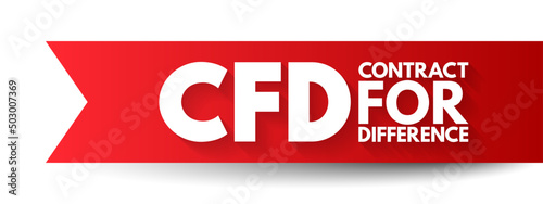 CFD Contract For Difference -  financial contract that pays the differences in the settlement price, acronym text concept background