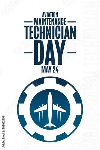 Aviation Maintenance Technician Day. May 24. Holiday concept. Template for background, banner, card, poster with text inscription. Vector EPS10 illustration.