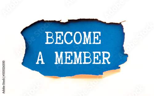 Top angle view of pen and notebook written with text BECOME A MEMBER. Business and education concept.