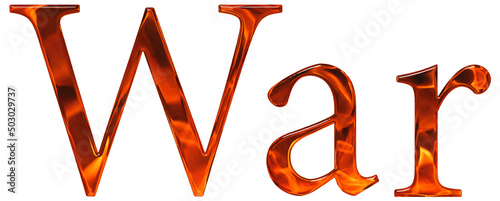 Inscription War, the extruded of glass with imitation flame, isolated on white background, 3D render, illustration