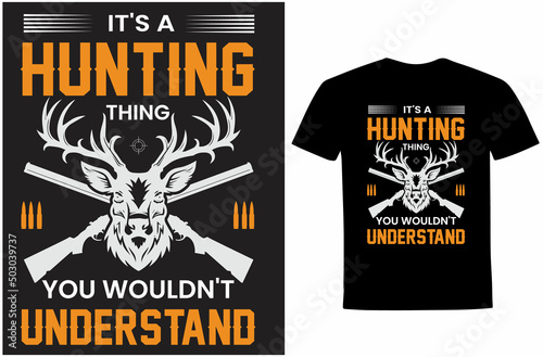 it's hunting thing you wouldn't understand t-shirt design, hunting t-shirt vector design illustration, rifle.
