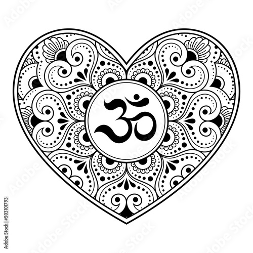 Mehndi flower pattern in form of heart with mantra Om symbol for Henna drawing and tattoo. Decoration in ethnic oriental, Indian style. Valentine's day greetings. Coloring book page.